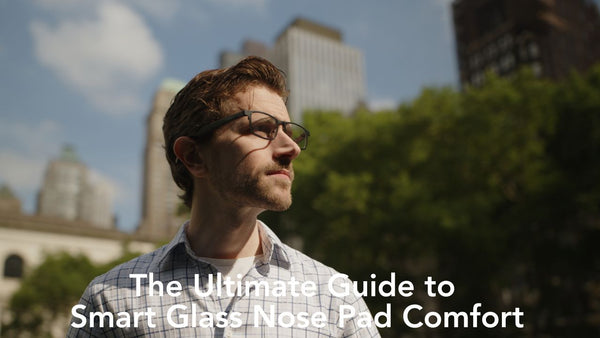 The Ultimate Guide to  Smart Glass Nose Pad Comfort
