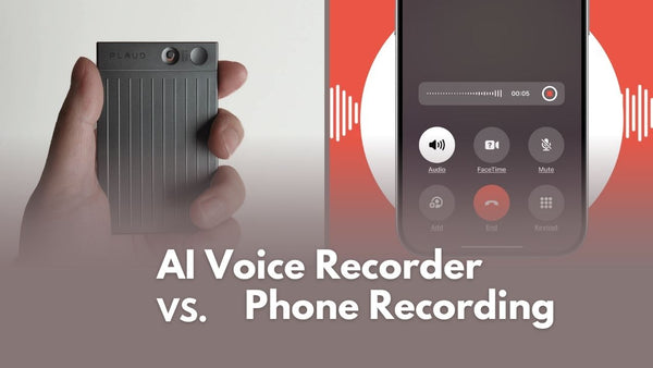 AI Voice Recorder vs Phone Recording: Why Smart AI Glasses Are the Smarter Choice for Meetings and Interviews