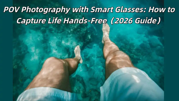 POV Photography with Smart Glasses: Diving in A Lake