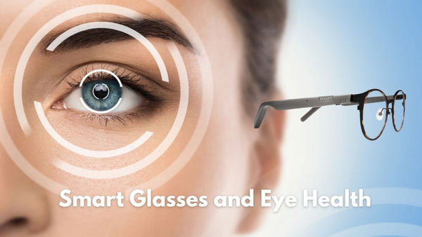 Smart Glasses and Eye Health: What Actually Matters in 2026
