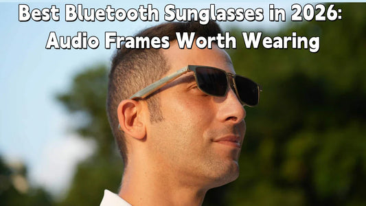 Best Bluetooth Sunglasses in 2026: Audio Frames Worth Wearing