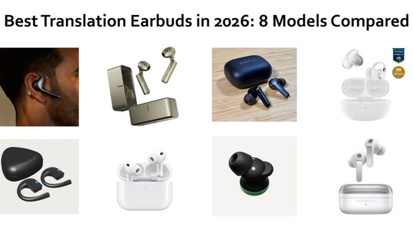Eight models compared among the best translation earbuds in 2026 from Apple, Samsung, Google, EarFun, Timekettle, and Vasco.