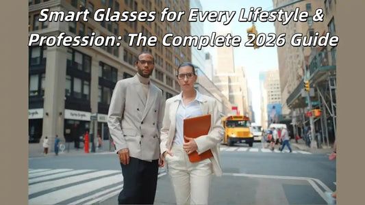 a total guide about smart glasses for every lifestyle and profession