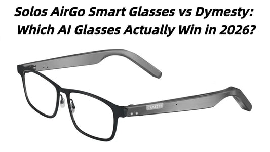 a total guide about solos airgo smart glasses and dymesty comparison 